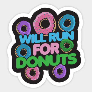 Will run for donuts Sticker